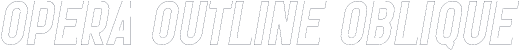 Opera Outline Oblique