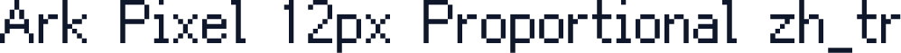 Ark Pixel 12px Proportional zh_tr