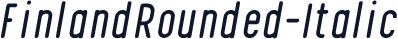 FinlandRounded-Italic