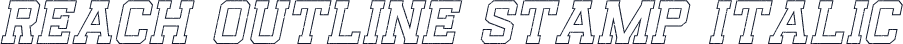 Reach Outline Stamp Italic