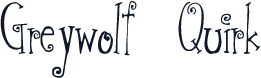 Greywolf Quirk