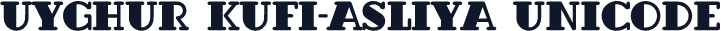Uyghur Kufi-Asliya Unicode