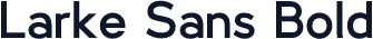 Larke Sans Bold