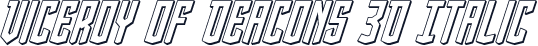 Viceroy of Deacons 3D Italic