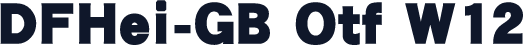 DFHei-GB Otf W12