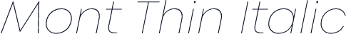 Mont Thin Italic