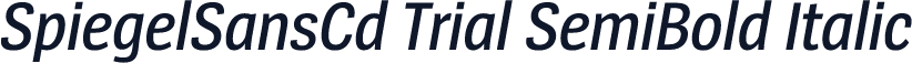 SpiegelSansCd Trial SemiBold Italic