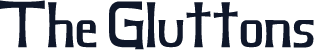 The Gluttons
