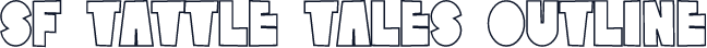 SF Tattle Tales Outline
