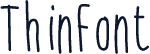 ThinFont
