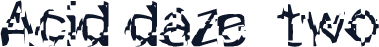 Acid daze  two