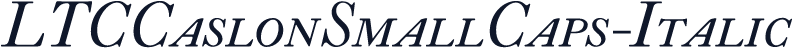 LTCCaslonSmallCaps-Italic
