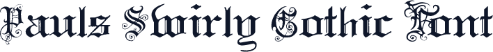 Pauls Swirly Gothic Font