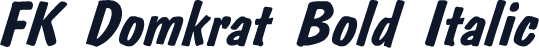 FK Domkrat Bold Italic