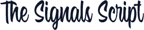 The Signals Script