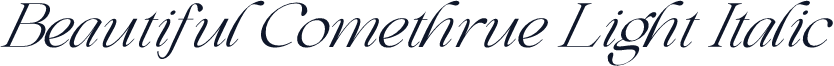 Beautiful Comethrue Light Italic
