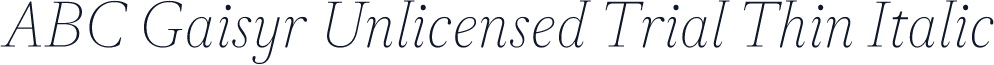 ABC Gaisyr Unlicensed Trial Thin Italic