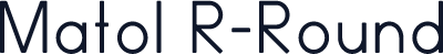 Matol R-Round