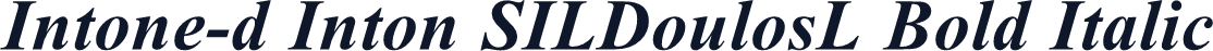 Intone-d Inton SILDoulosL Bold Italic