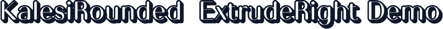 KalesiRounded-ExtrudeRight Demo