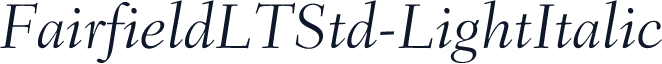 FairfieldLTStd-LightItalic