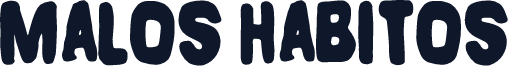 Malos Habitos