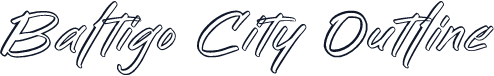 Baltigo City Outline