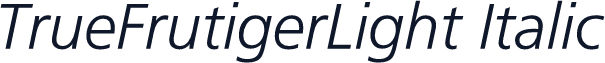 TrueFrutigerLight Italic