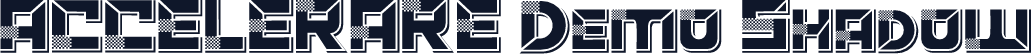 ACCELERARE Demo Shadow