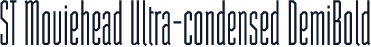 ST Moviehead Ultra-condensed DemiBold