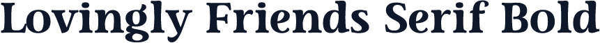 Lovingly Friends Serif Bold