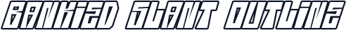 BANKIED SLANT OUTLINE