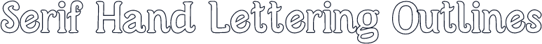 Serif Hand Lettering Outlines