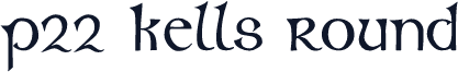 P22 Kells Round