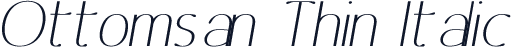 Ottomsan Thin Italic