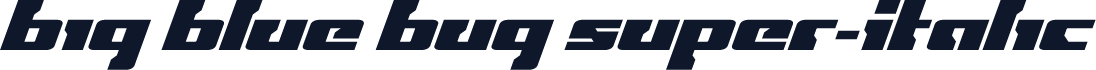 Big Blue Bug Super-Italic