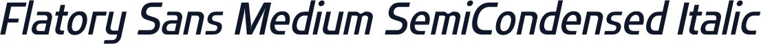 Flatory Sans Medium SemiCondensed Italic