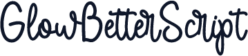 GlowBetterScript