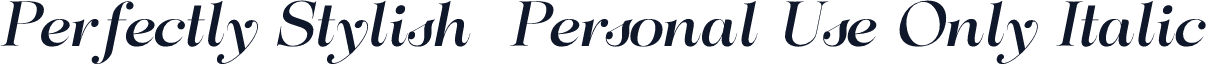 Perfectly Stylish  Personal Use Only Italic