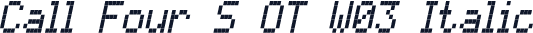 Call Four S OT W03 Italic