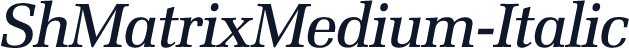 ShMatrixMedium-Italic