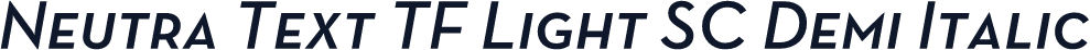 Neutra Text TF Light SC Demi Italic