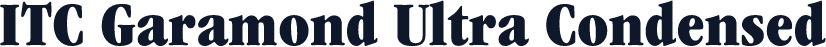 ITC Garamond Ultra Condensed