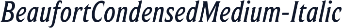BeaufortCondensedMedium-Italic