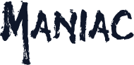 Maniac