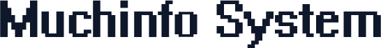 Muchinfo System