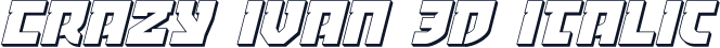 Crazy Ivan 3D Italic