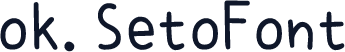 ok.SetoFont