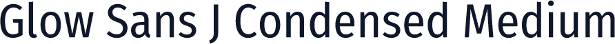 Glow Sans J Condensed Medium