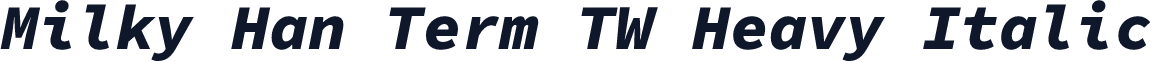Milky Han Term TW Heavy Italic